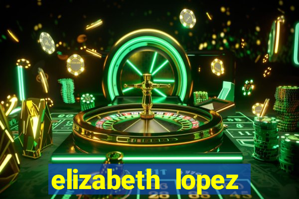 elizabeth lopez sanches nua